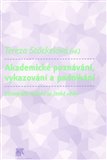 Akademické poznávání, vykazování a podnikání. (Etnografie měnící se české vědy) - obálka