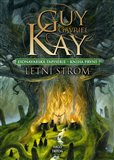 Fionavarská tapiserie I. Letní strom (Fionavarská tapiserie - kniha první) - obálka