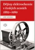 Dějiny elektrochemie v českých zemích 1882–1989 - obálka