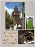 Dřevěné kostely a zvonice v Evropě I.+II. - obálka