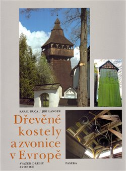 Obálka titulu Dřevěné kostely a zvonice v Evropě I.+II.