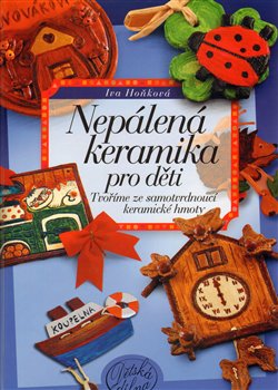 Obálka titulu Nepálená keramika pro děti