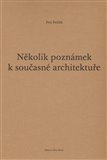 Několik poznámek k současné architektuře - obálka
