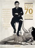 Karel Gott – 70 (osobností o Zlatém slavíkovi) - obálka