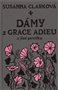 Dámy z Grace Adieu