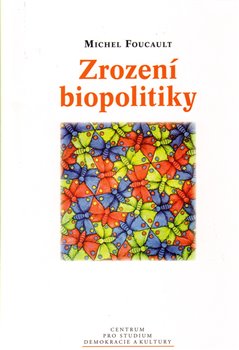 Obálka titulu Zrození biopolitiky