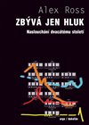 Zbývá jen hluk