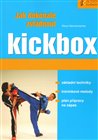 Jak dokonale zvládnout kickbox