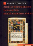 Židé středověkého západního křesťanského světa 1000–1500 - obálka