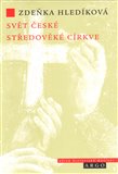Svět české středověké církve - obálka
