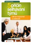 Pět příčin selhávání týmů - obálka