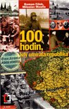 100 hodin, kdy umírala republika - obálka