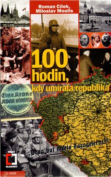 Obálka titulu 100 hodin, kdy umírala republika