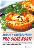 Zdravá a chutná strava pro silné kosti - obálka