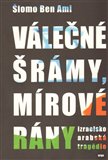 Válečné šrámy, mírové rány (Izraelsko-arabská tragédie) - obálka