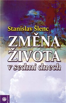 Obálka titulu Změna života v sedmi dnech