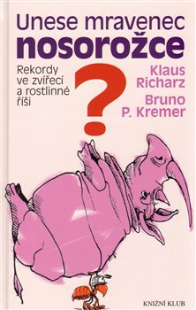 Obálka titulu Unese mravenec nosorožce?