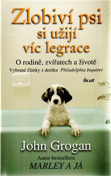 Obálka titulu Zlobiví psi si užijí víc legrace