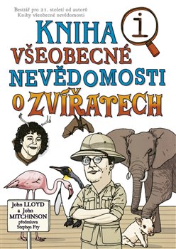 Obálka titulu Kniha všeobecné nevědomosti o zvířatech