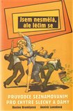 Jsem nesmělá, ale léčím se (průvodce seznamováním pro chytré slečny a dámy) - obálka