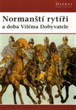 Normanští rytíři (a doba Viléma Dobyvatele) - obálka