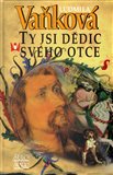 Ty jsi dědic svého otce - obálka