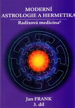 Obálka titulu Moderní astrologie a hermetika III. díl