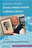 Života román textaře Ladislava Jacury (... Už, kamarádi, pomalu stárnem) - obálka