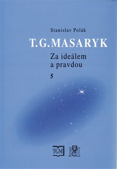 Obálka titulu T.G.M.-Za ideálem a pravdou 5.