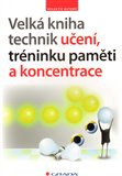Velká kniha technik učení, tréninku paměti a koncentrace - obálka