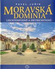 Moravská dominia Liechtensteinů a Dietrichsteinů - obálka
