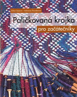 Obálka titulu Paličkovaná krajka pro začátečníky