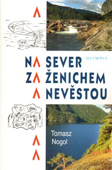 Obálka titulu Na sever za ženichem a nevěstou