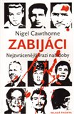 Zabijáci (Nejzvrácenější vrazi naší doby) - obálka