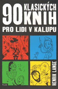 Obálka titulu 90 klasických knih pro lidi v kalupu