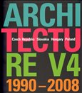 Architecture V4 1990-2008 (Czech Republic – Slovakia – Hungary – Poland) - obálka