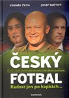 Český fotbal - Radost jen po kapkách