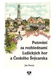 Putování za rozhlednami Lužických hor a Českého Švýcarska - obálka