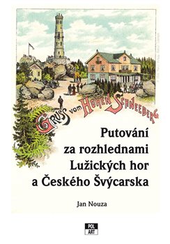 Obálka titulu Putování za rozhlednami Lužických hor a Českého Švýcarska