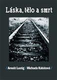 Láska, tělo a smrt - obálka