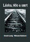 Láska, tělo a smrt
