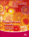 Umělcova cesta (Duchovní cesta k vyšší kreativitě) - obálka