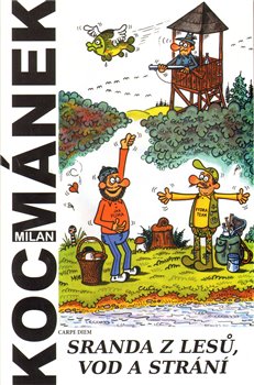 Obálka titulu Sranda z lesů, vod a strání