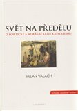 Svět na předělu (O politické a morální krizi kapitalismu) - obálka