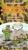 Vzpomínky na vojnu aneb jak jsme bránili rozdělený svět - obálka