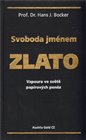 Svoboda jménem zlato