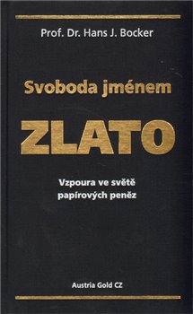 Obálka titulu Svoboda jménem zlato