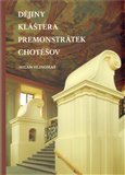 Dějiny kláštera premonstrátek Chotěšov - obálka