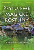 Pěstujeme magické rostliny (Čarodějná zahrada) - obálka