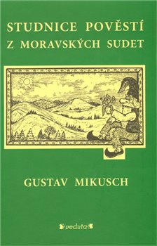 Obálka titulu Studnice pověstí z moravských Sudet